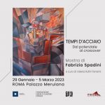 TEMPI D’ACCIAIO, Fabrizio Spadini a Palazzo Merulana