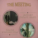 THE MEETING doppia personale di Jeffrey Chong Wang e Grace Eunshin Kim – inaugurazione